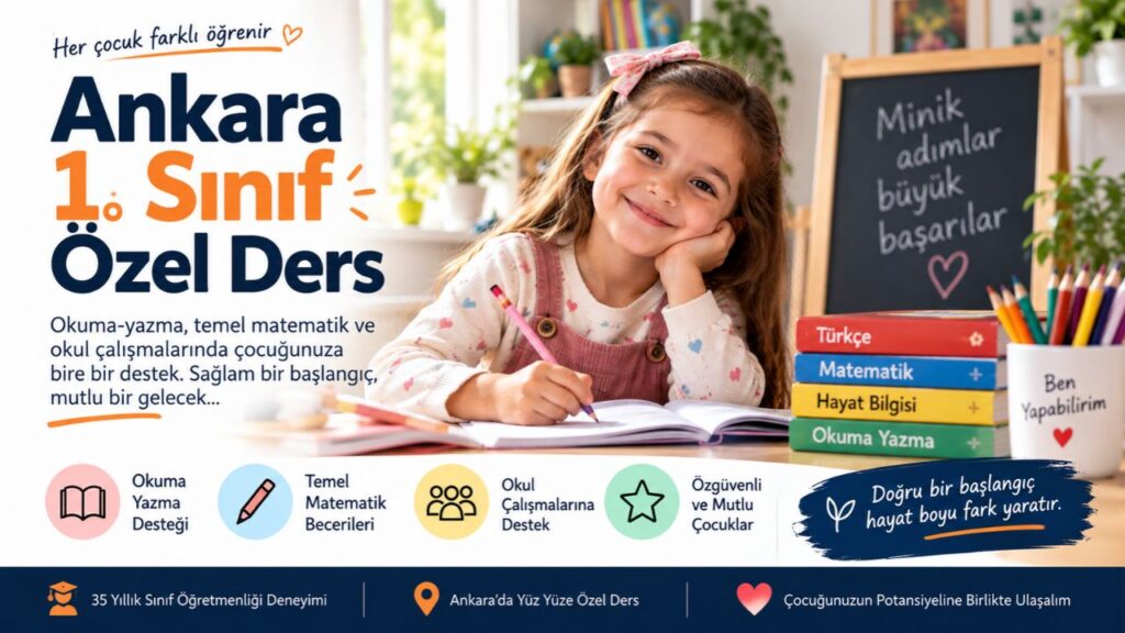 Ankara 1. Sınıf Özel Ders Eryaman, Çankaya, Ümitköy, Yeni Batı, Etimesgut
