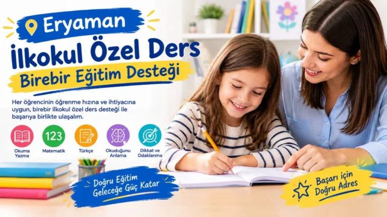 Eryaman İlkokul Özel Ders | Birebir Eğitim Desteği